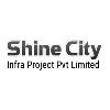 Shine City Infra Project Pvt Limited