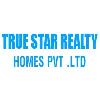 TRUE STAR REALTY HOMES PVT .LTD