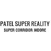 Patel Super Reality Super Corridor Indore