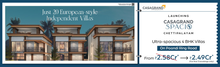 Casagrand Spacio, Tirupur - 4 BHK Ultra Luxurious Villas